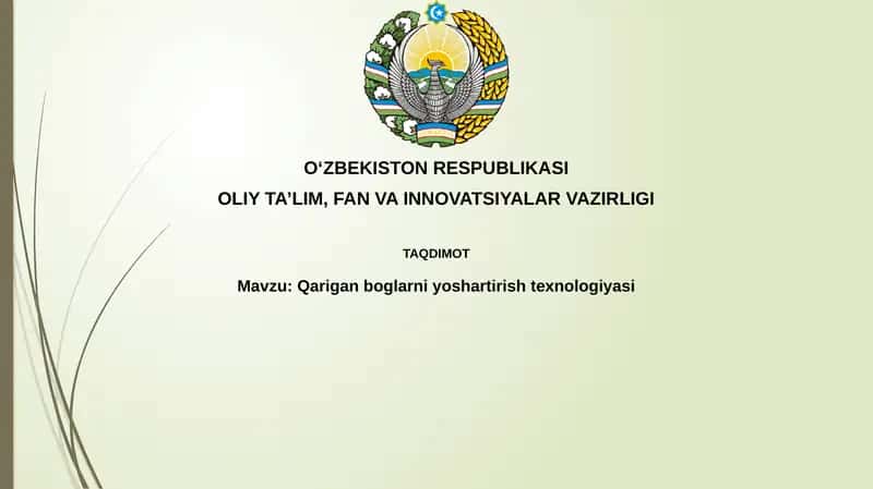 Qariganboglarni yoshartirishtexnologiyasi