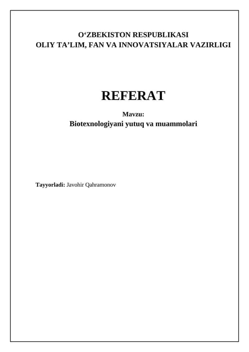 Biotexnologiyani yutuq va muammolari