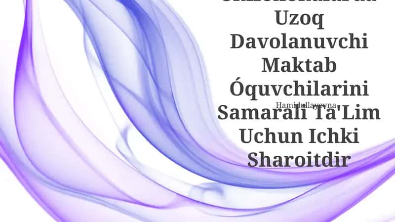 Uzoq Davolanuvchi Maktab Óquvchilarini Samarali Ta'lim Uchun Ichki Sharoitlar