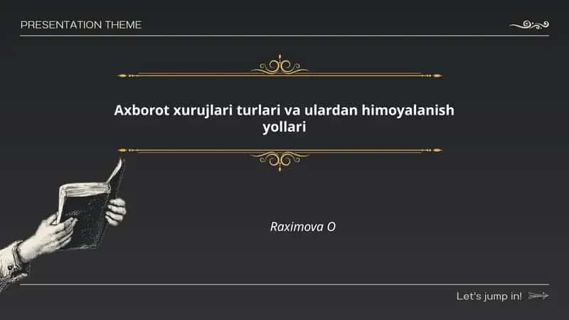 Axborot xurujlari turlari va ulardan himoyalanish yollari