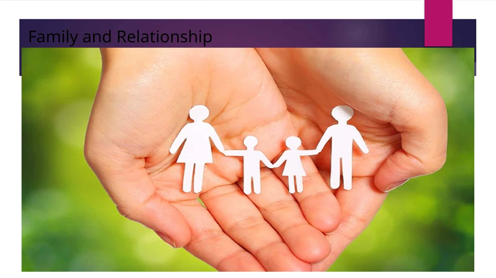 Family and Relationship