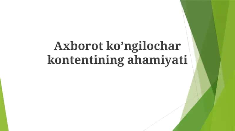 Axborotkoʼngilocharkontentiningahamiyati