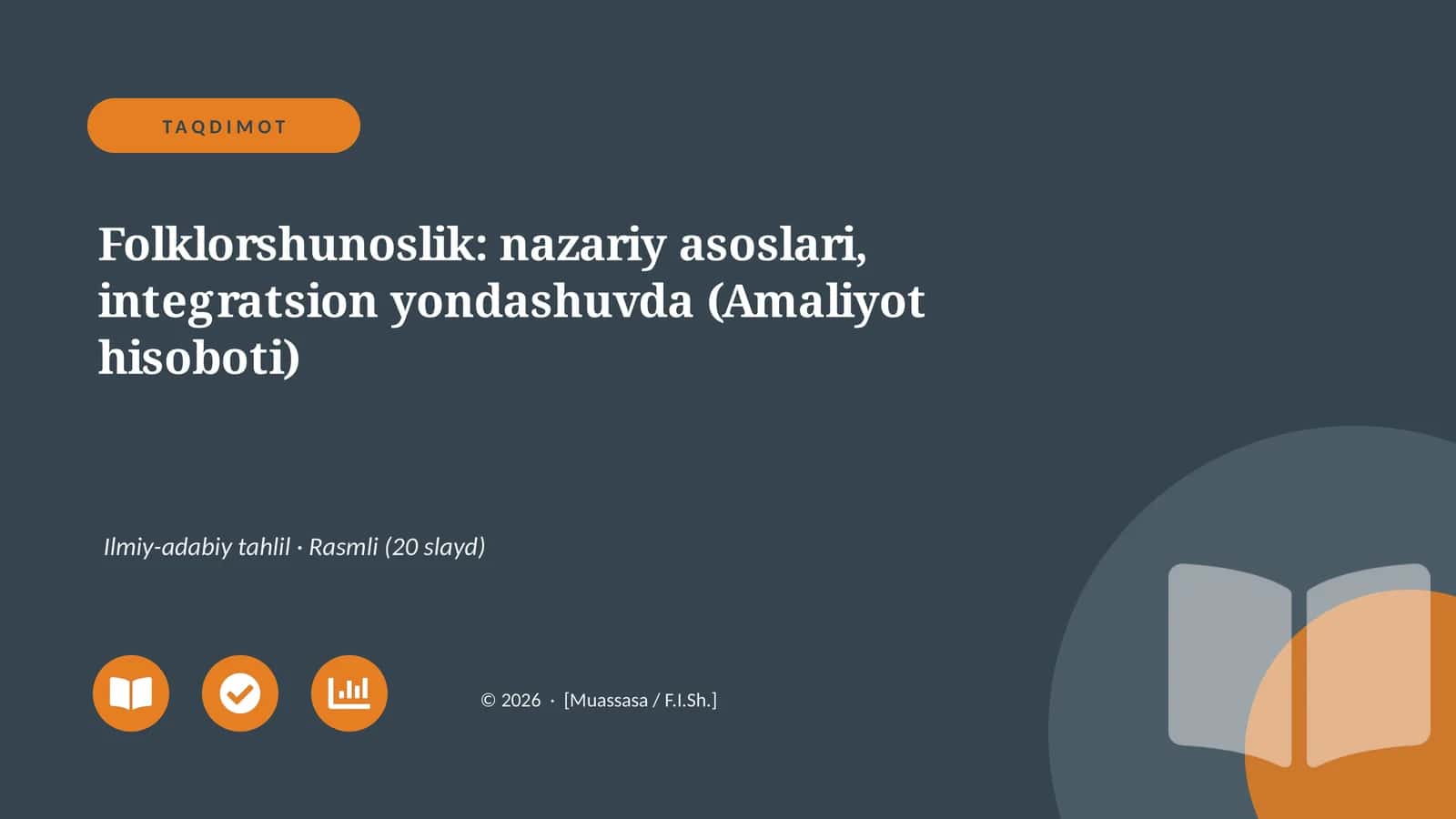 Folklorshunoslik: nazariy asoslari, integratsion yondashuvda (Amaliyot hisoboti)