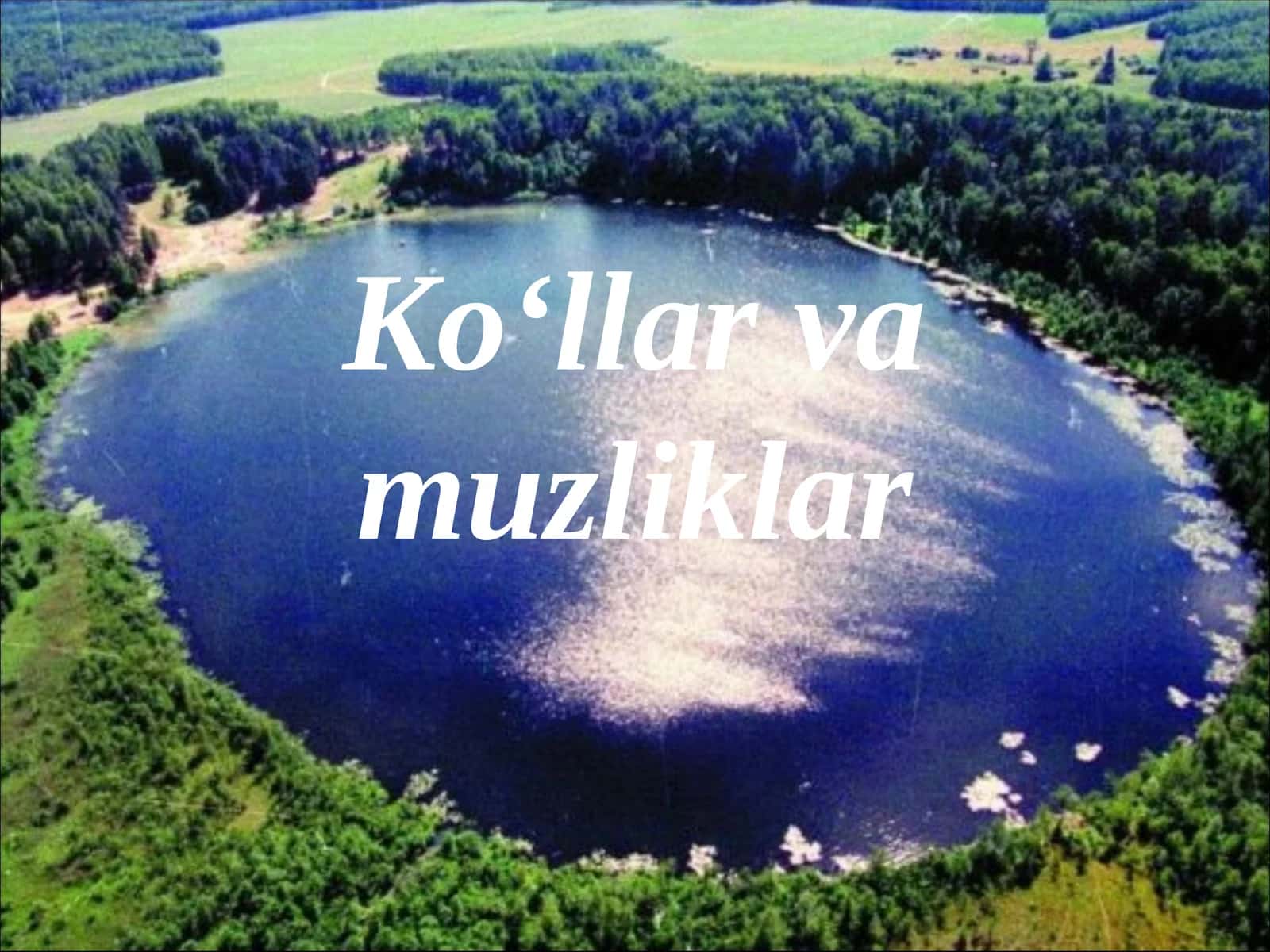 Ko‘llar va muzliklar