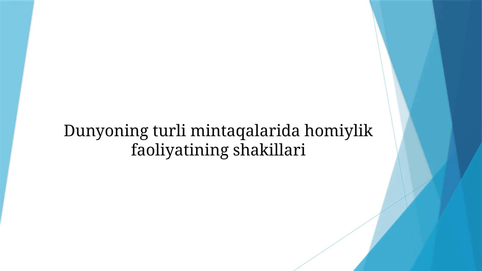Dunyoning turli mintaqalarida homiylik faoliyatining shakillari