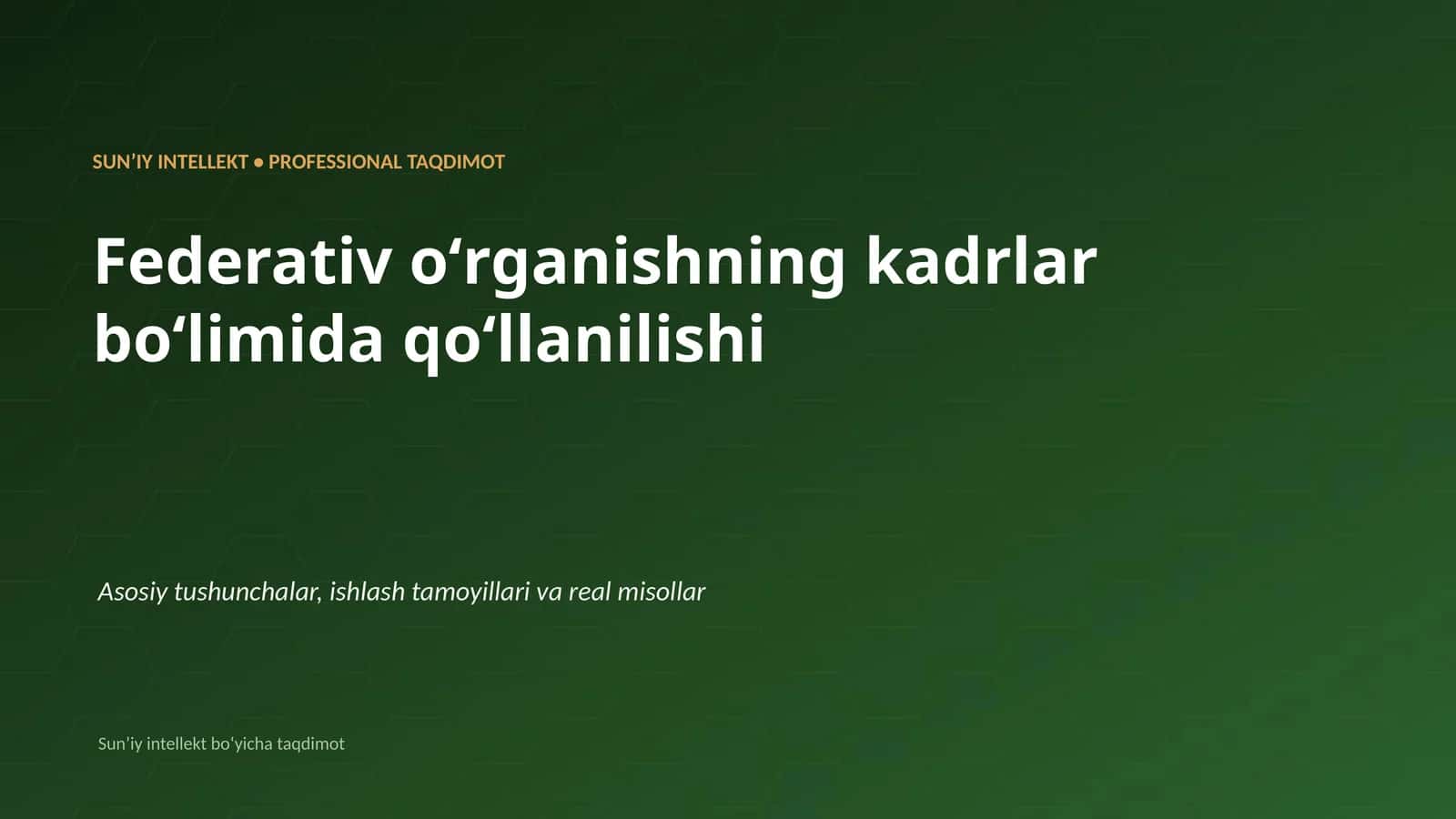 SUNʼIY INTELLEKT • PROFESSIONAL TAQDIMOT
