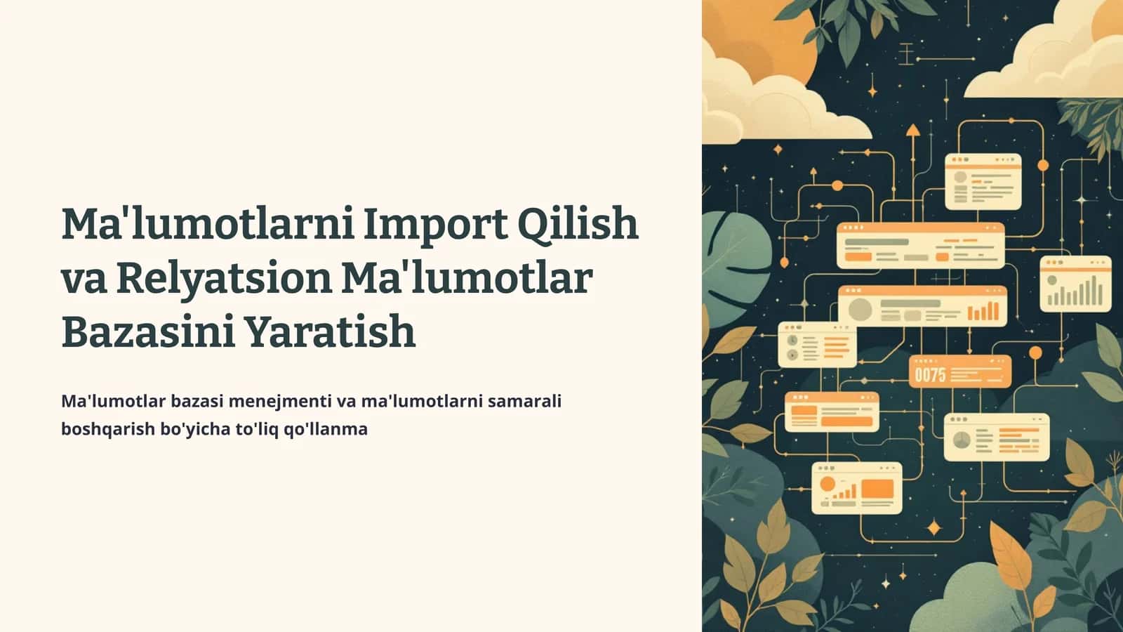 Ma'lumotlarni Import Qilish va Relyatsion Ma'lumotlar Bazasini Yaratish