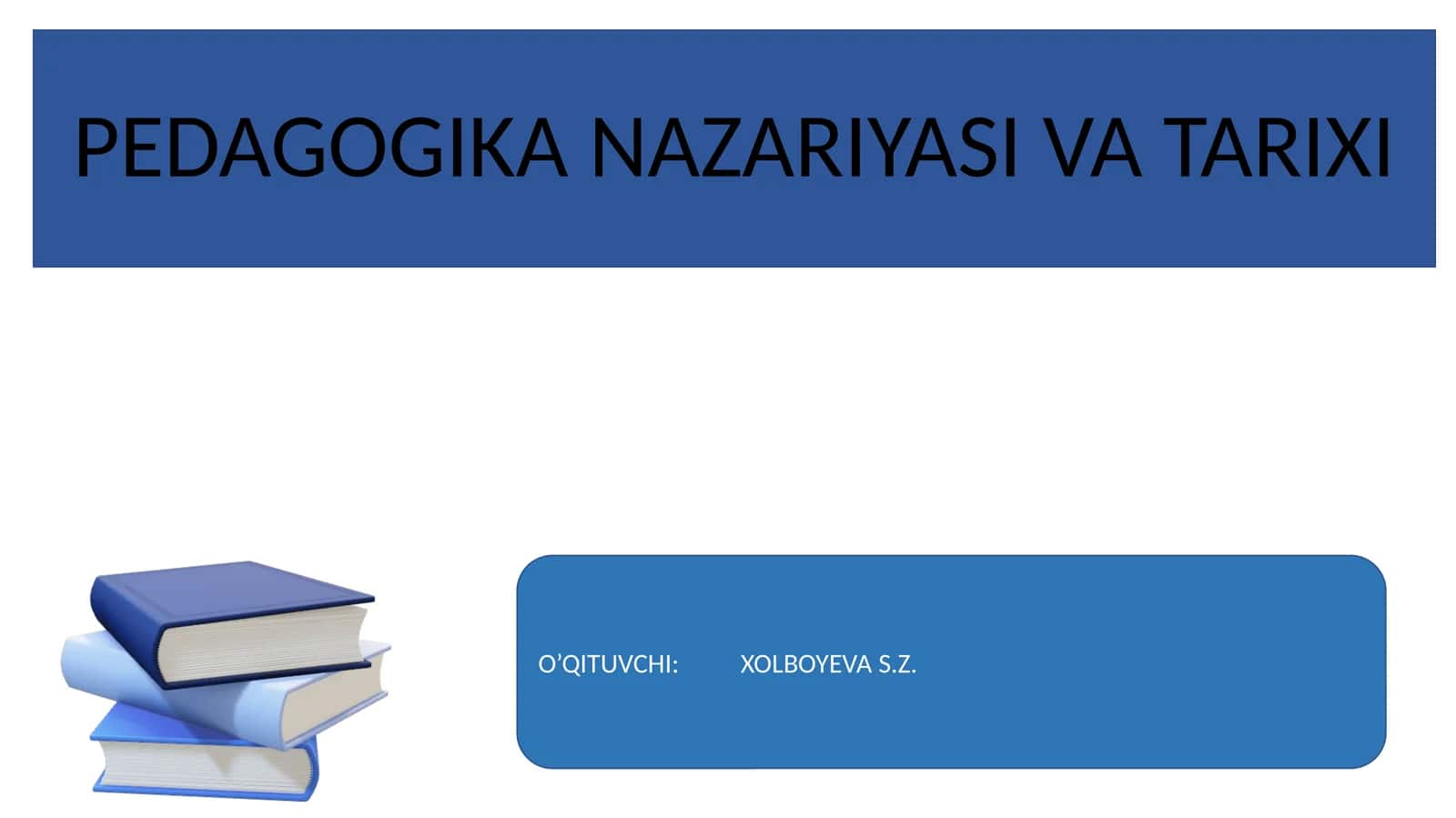CHET-EL VA ROSSIYADAGIILG‘ORPEDOGOGIKG‘OYALAR. G‘ARBIY YEVROPADA MAKTAB, MAORIF HAMDAPEDAGOGIKFIKRTARAQQIYOTI