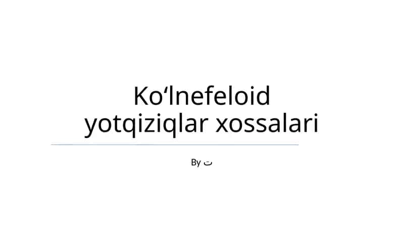 Koʻlnefeloid yotqiziqlar xossalari