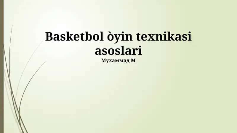 Basketbol òyin texnikasi asoslari