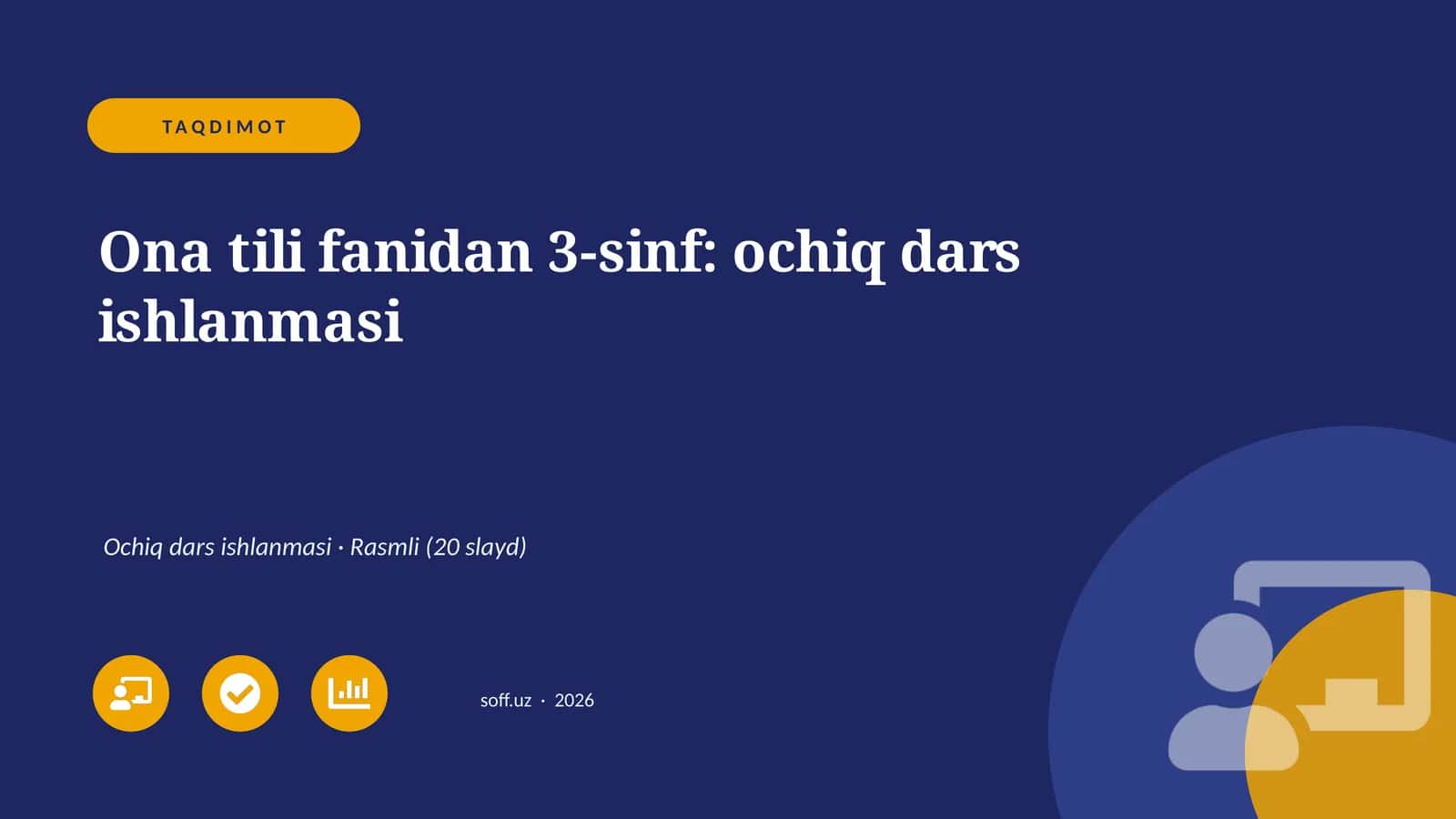 Ona tili fanidan 3-sinf: ochiq dars ishlanmasi