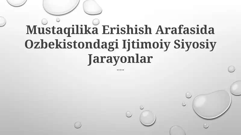 Mustaqilika Erishish Arafasida Ozbekistondagi Ijtimoiy Siyosiy Jarayonlar