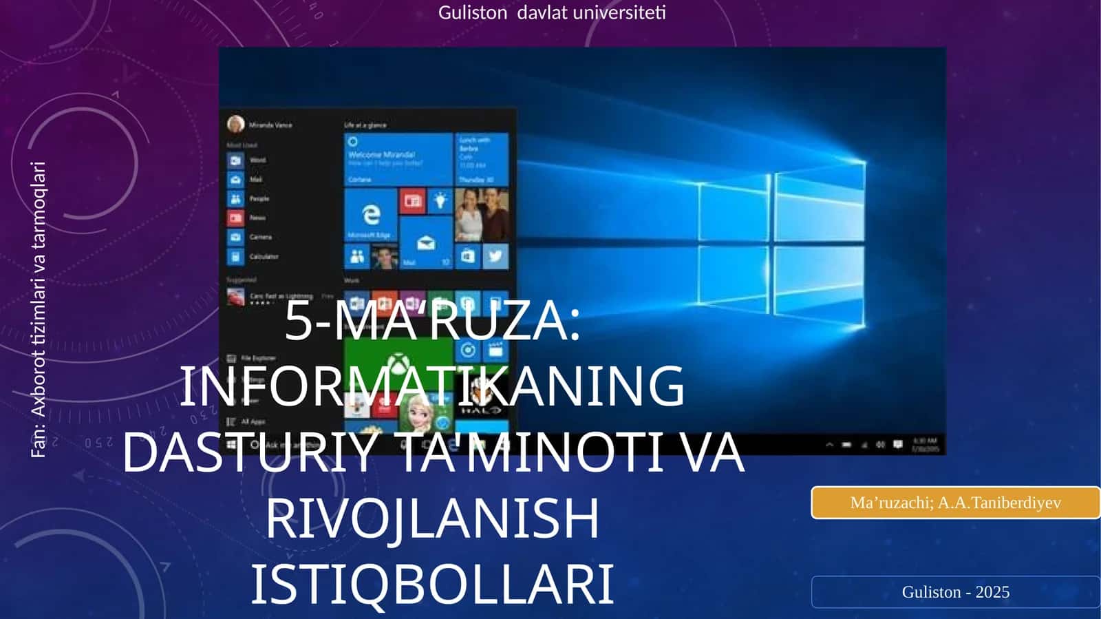 5-ma‘ruza: Informatikaning dasturiy ta'minoti va rivojlanish istiqbollari