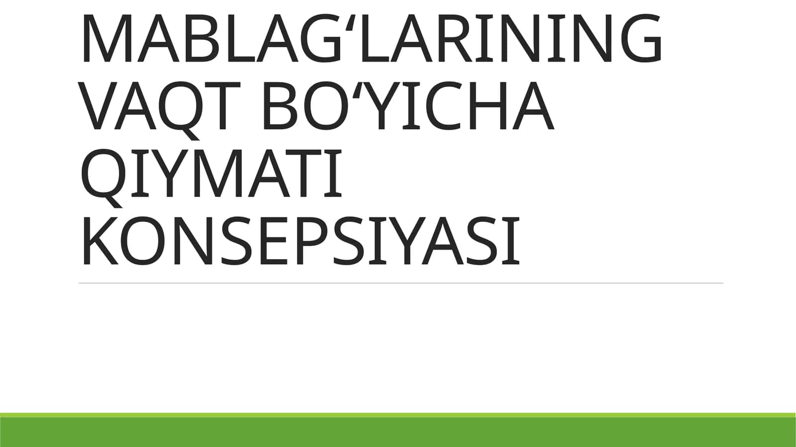 MOLIYA BOZORIDA KORPORATSIYA VA PUL MABLAGʻLARINING VAQT BOʻYICHA QIYMATI KONSEPSIYASI