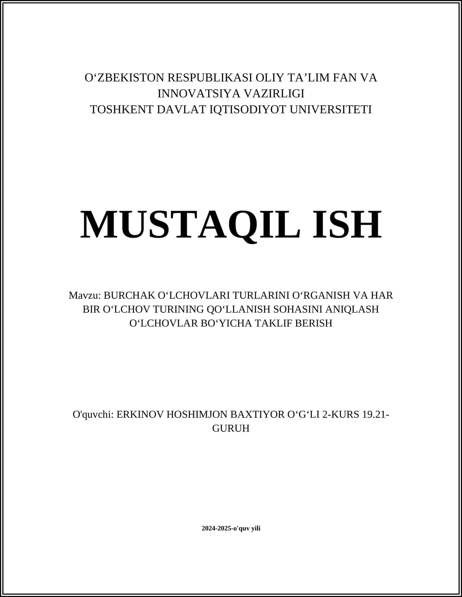 BURCHAK OʻLCHOVLARI TURLARINI OʻRGANISH VA HAR BIR OʻLCHOV TURINING QOʻLLANISH SOHASINI ANIQLASH OʻLCHOVLAR BOʻYICHA TAKLIF BERISH