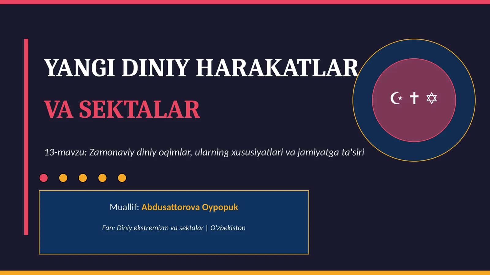 YANGI DINIY HARAKATLAR VA SEKTALAR