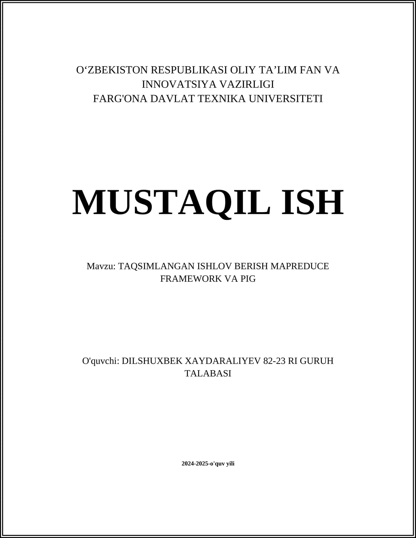 TAQSIMLANGAN ISHLOV BERISH MAPREDUCE FRAMEWORK VA PIG