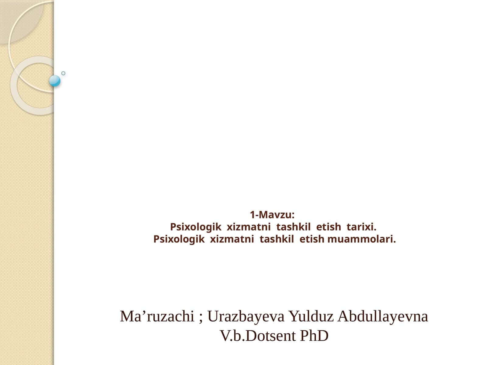 Psixologik xizmatni tashkil etish tarixi. Psixologik xizmatni tashkil etish muammolari