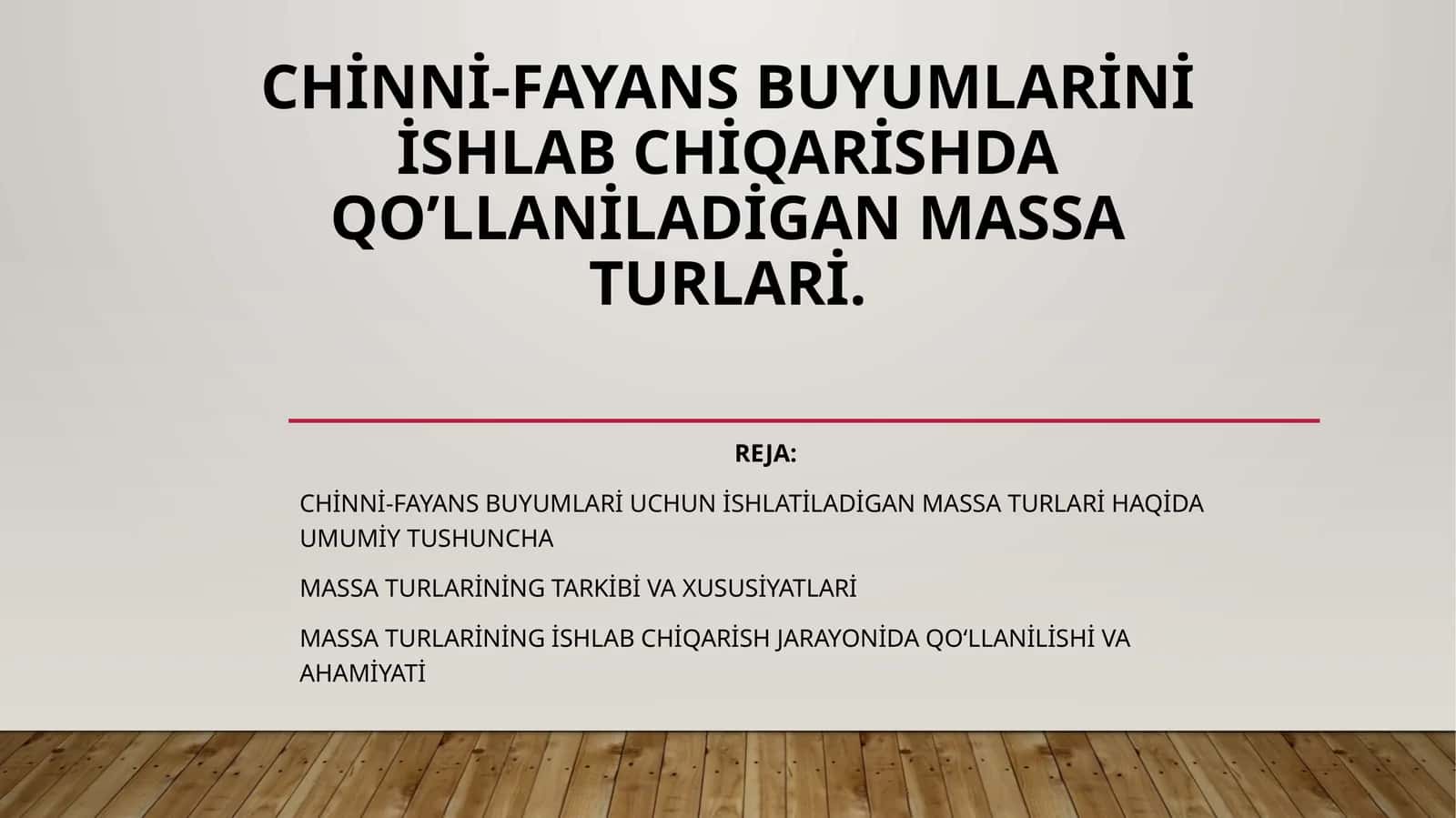 Chinni-fayans buyumlari uchun ishlatiladigan massa turlari