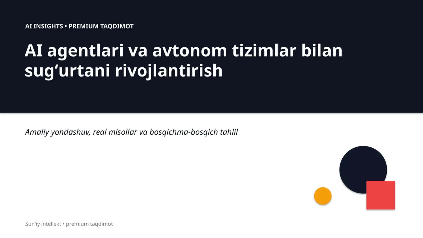 AI agentlari va avtonom tizimlar bilan sugʻurtani rivojlantirish