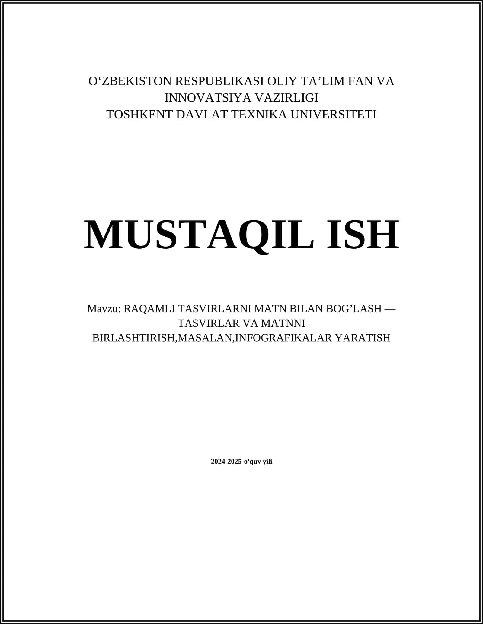 RAQAMLI TASVIRLARNI MATN BILAN BOG’LASH — TASVIRLAR VA MATNNI BIRLASHTIRISH,MASALAN,INFOGRAFIKALAR YARATISH