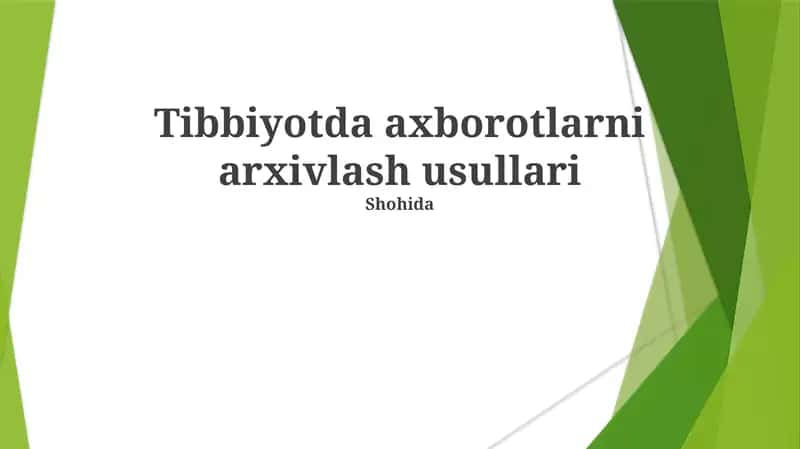 Tibbiyotda Axborotlarni Arxivlash Usullari