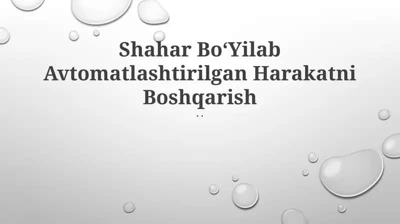 Shahar Boʻyilab Avtomatlashtirilgan Harakatni Boshqarish