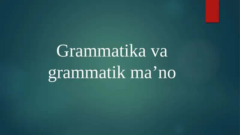 Grammatika va grammatik maʼno