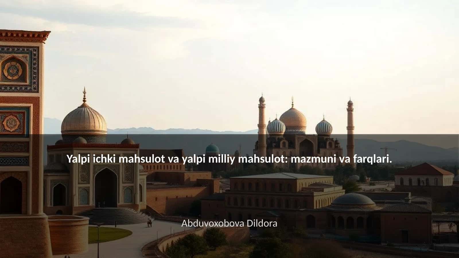 Yalpi ichki mahsulot va yalpi milliy mahsulot: mazmuni va farqlari