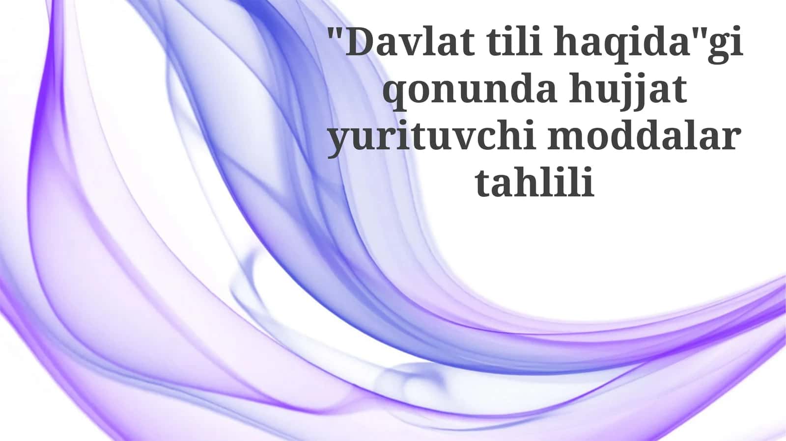 Davlat tilining qoʻllanilishi va himoyasi masalalari