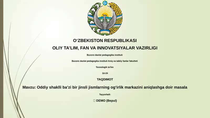 Oddiy shaklli baʼzi bir jinsli jismlarning ogʻirlik markazini aniqlashga doir masala