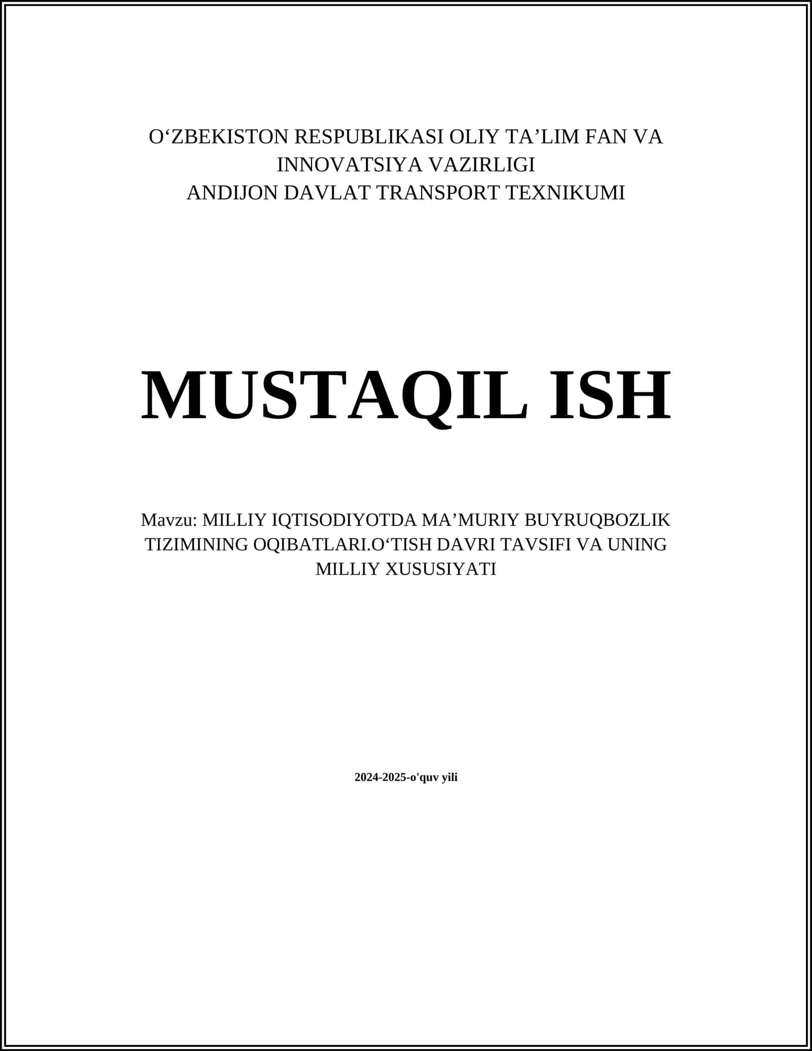 MAʼMURIY BUYRUQBOZLIK TIZIMINING OQIBATLARI.OʻTISH DAVRI TAVSIFI VA UNING MILLIY XUSUSIYATI