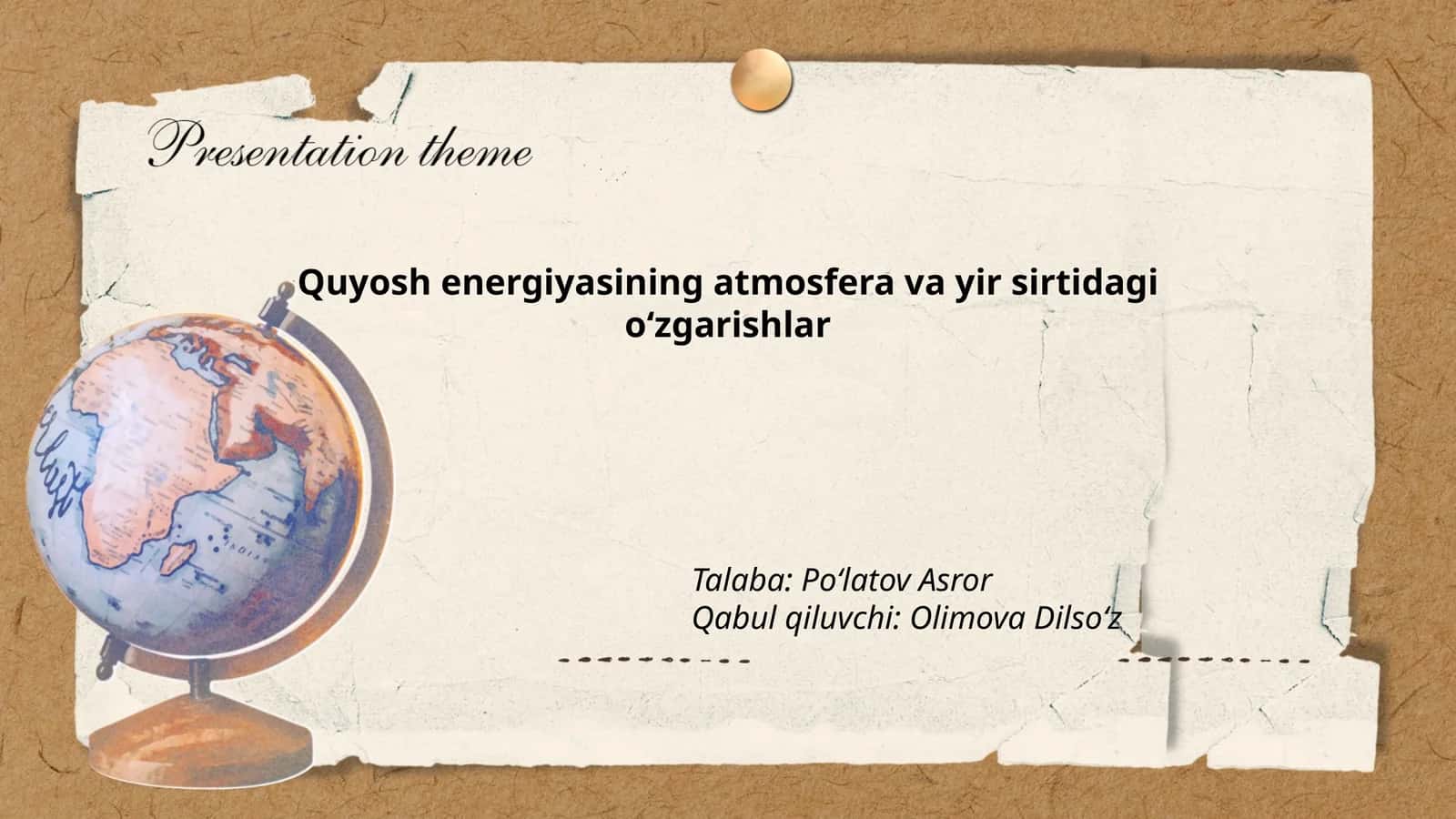 Quyosh energiyasining atmosfera va yir sirtidagi oʻzgarishlar