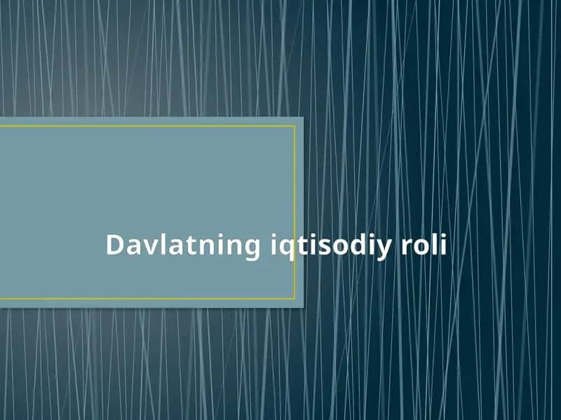 Davlatning iqtisodiy roli