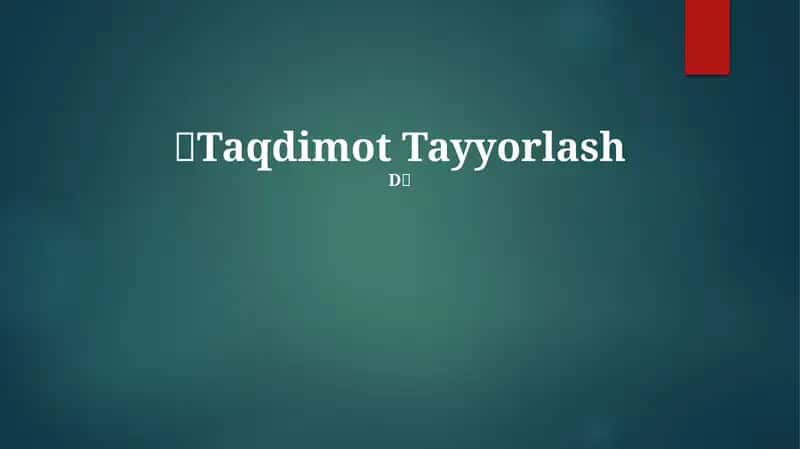 Taqdimot Tayyorlash