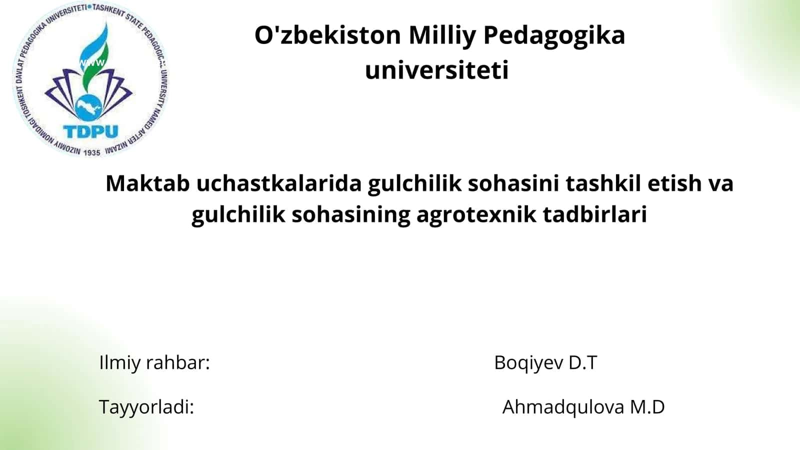 Maktab uchastkalarida gulchilik sohasini tashkil etish va gulchilik sohasining agrotexnik tadbirlari .pptx