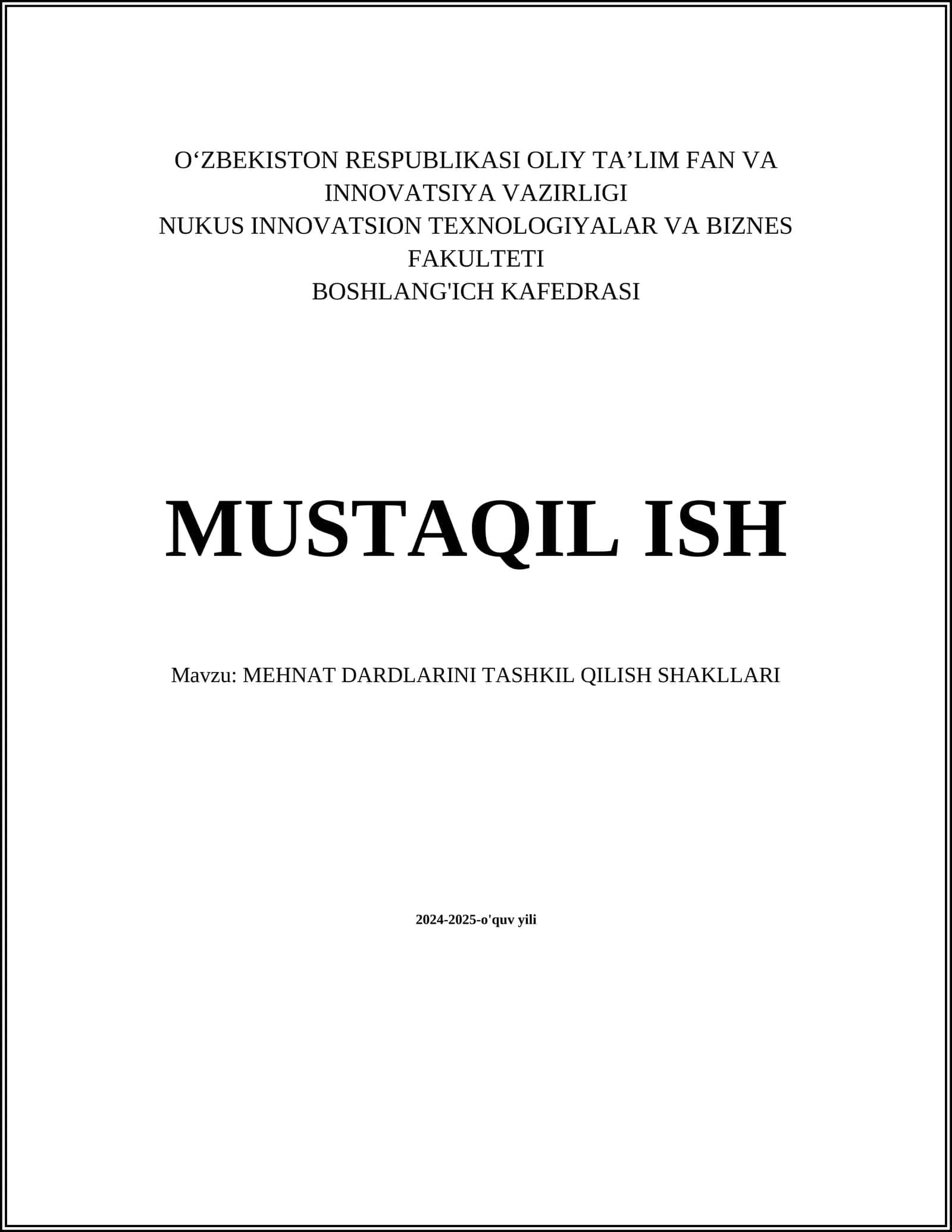 MUSTAQIL ISH Mavzu: MEHNAT DARDLARINI TASHKIL QILISH SHAKLLARI