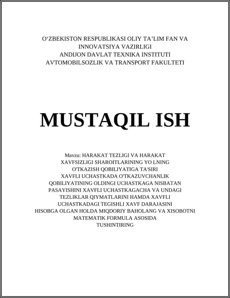 HARAKAT TEZLIGI VA HARAKAT XAVFSIZLIGI SHAROITLARINING YO'LNING O'TKAZISH QOBILIYATIGA TA'SIRI