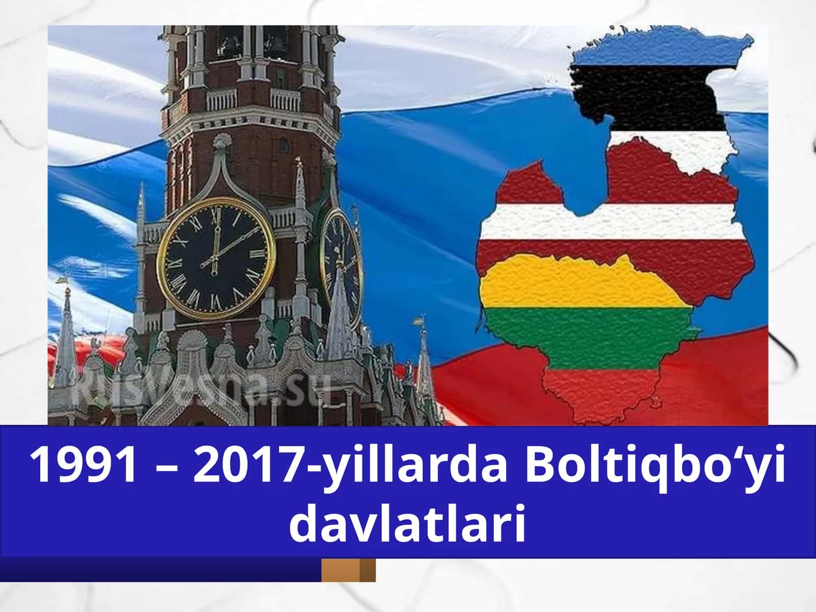 1991 – 2017-yillarda Boltiqbo‘yi davlatlari