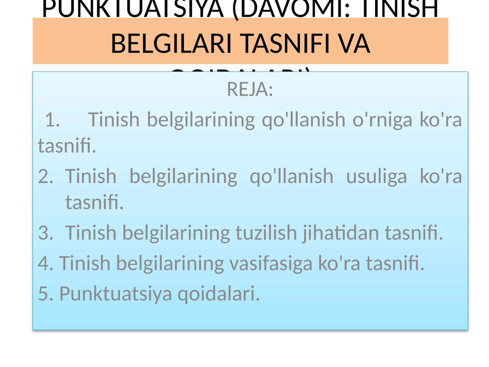 PUNKTUATSIYA (DAVOMI: TINISH BELGILARI TASNIFI VA QOIDALARI)