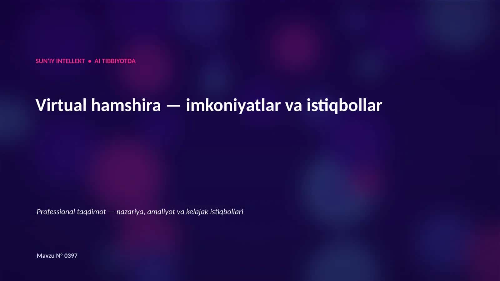 SUN'IY INTELLEKT • AI TIBBIYOTDA