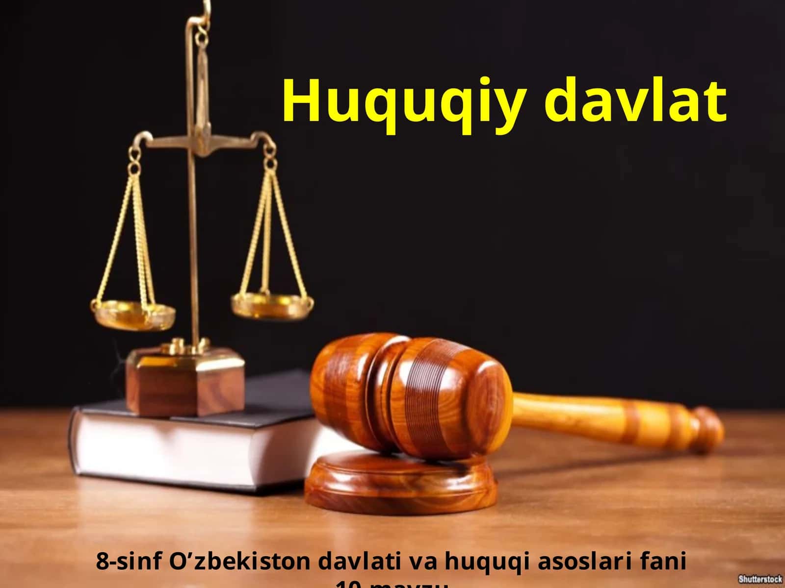 8-sinf O'zbekiston davlati va huquq asoslari fanidan 10-mavzu