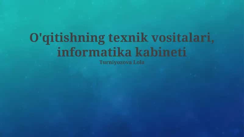 O'qitishning texnik vositalari, informatika kabineti