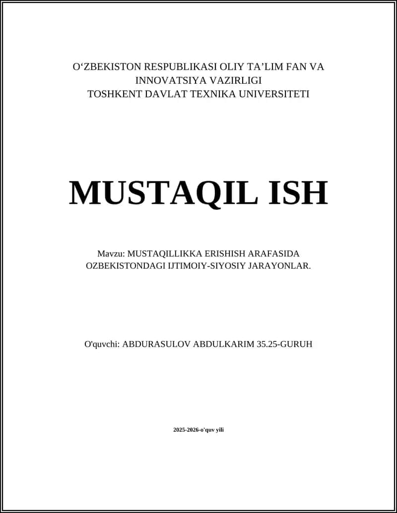 MUSTAQILLIKGA ERISHISH ARAFASIDA O'ZBEKISTONDAGI IJTIMOIY-SIYOSIY JARAYONLAR