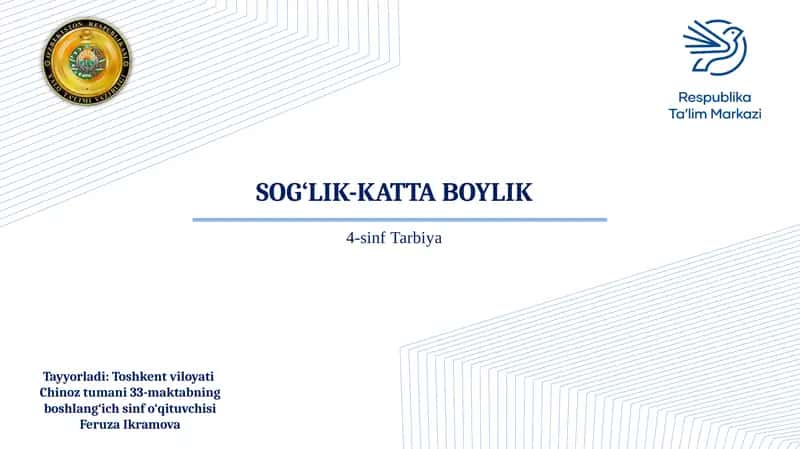 SOG‘LIK-KATTA BOYLIK KAYFIYAT DAQIQASI