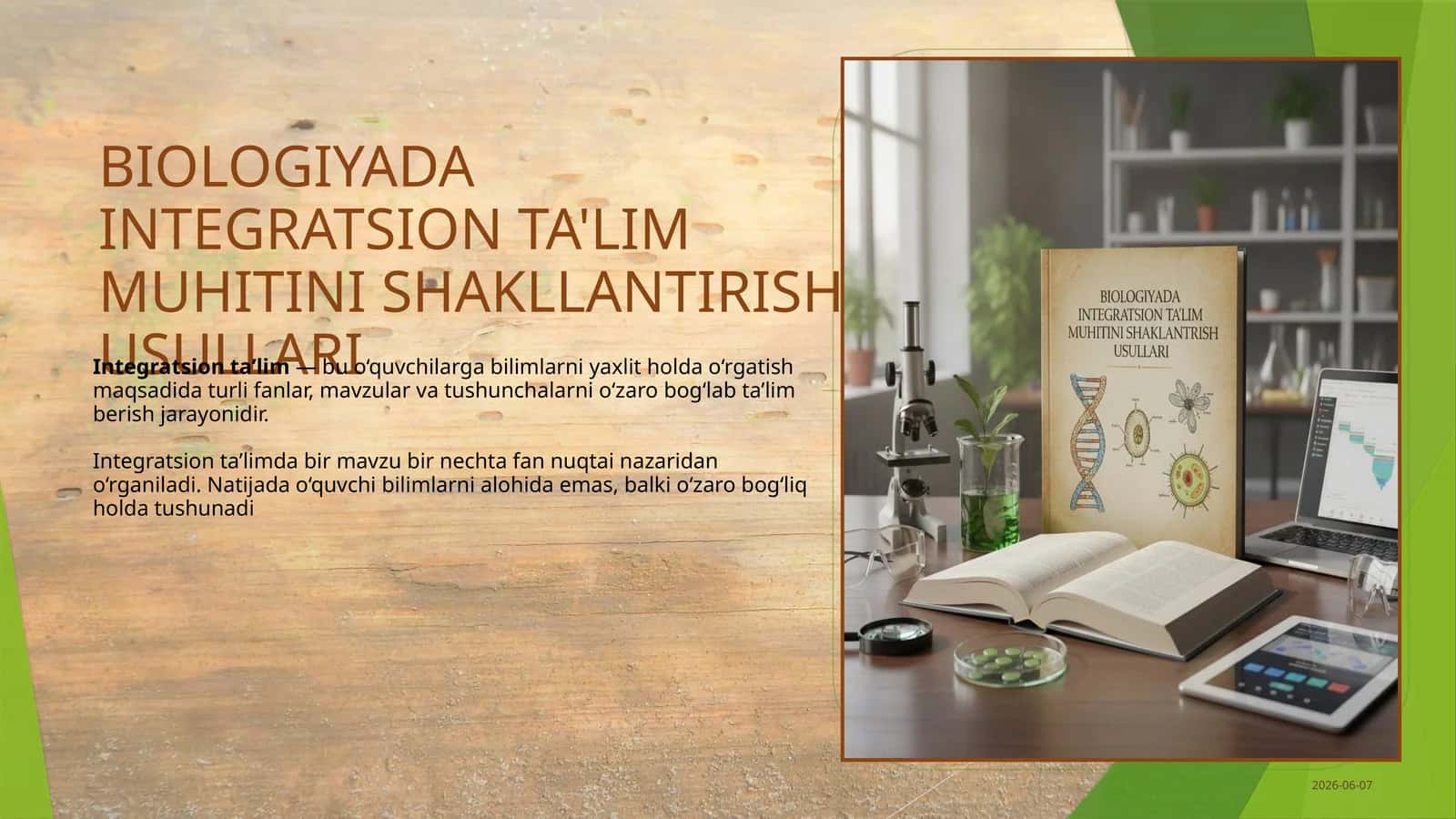 BIOLOGIYADA INTEGRATSION TA'LIM MUHITINI SHAKLLANTIRISH USULLARI