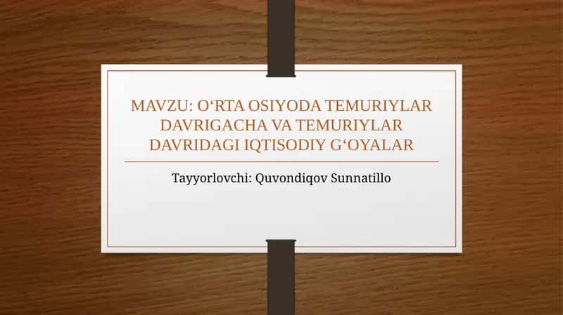 O‘RTA OSIYODA TEMURIYLAR DAVRIGACHA VA TEMURIYLAR DAVRIDAGI IQTISODIY G‘OYALAR