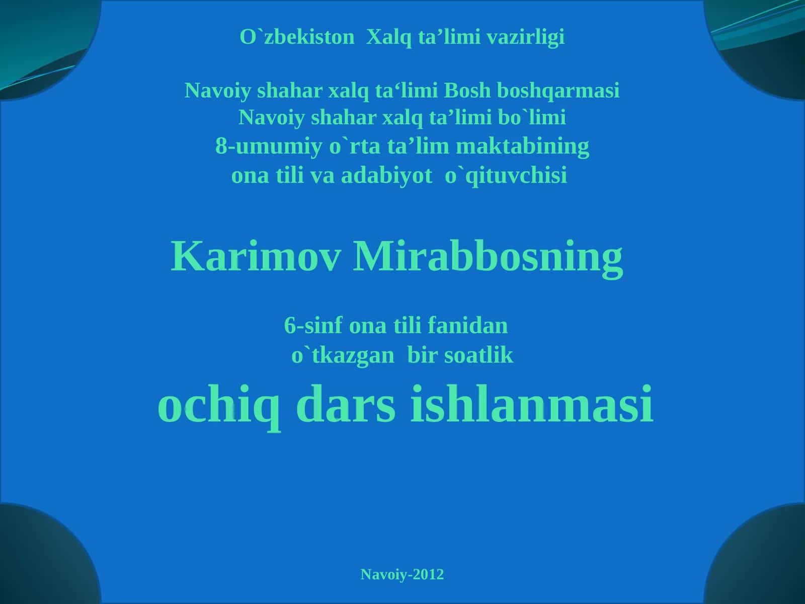6-sinf ona tili fanidan ochiq dars ishlanmasi