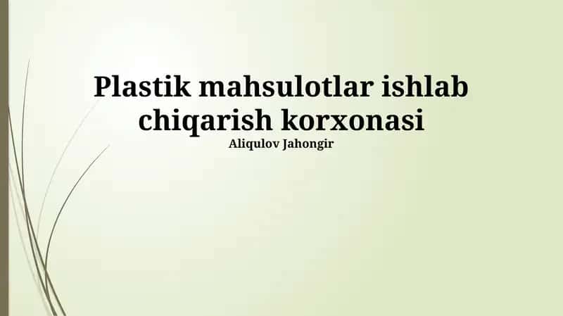 Plastmassa mahsulotlari ishlab chiqarish korxonasi