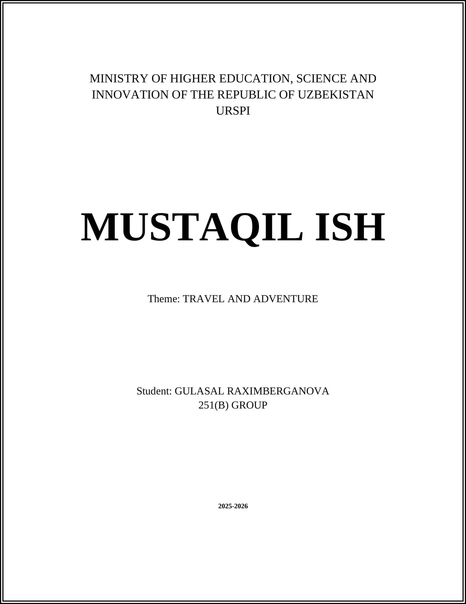 MUSTAQIL ISH - TRAVEL AND ADVENTURE